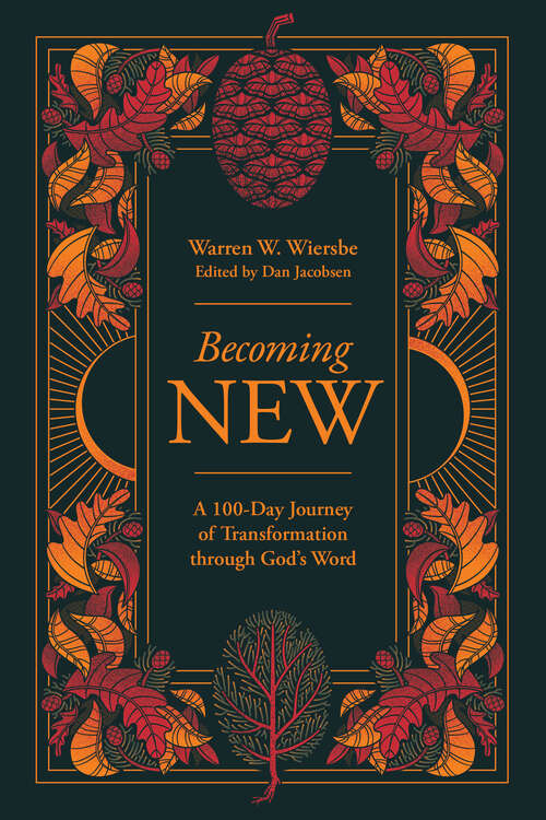 Book cover of Becoming New: 100 Days of Transformation through God's Word