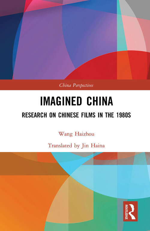 Book cover of Imagined China: Research on Chinese Films in the 1980s (China Perspectives)