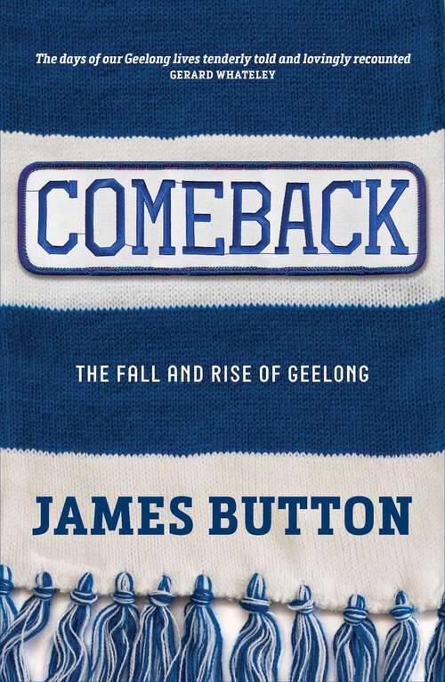 Book cover of Comeback: The Fall and Rise of Geelong