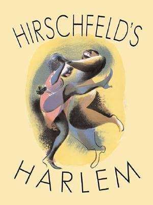 Book cover of Hirschfeld's Harlem