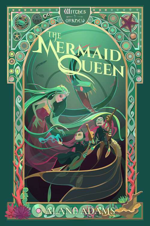 Book cover of The Mermaid Queen: The Witches of Orkney, Book 4 (The Witches of Orkney)