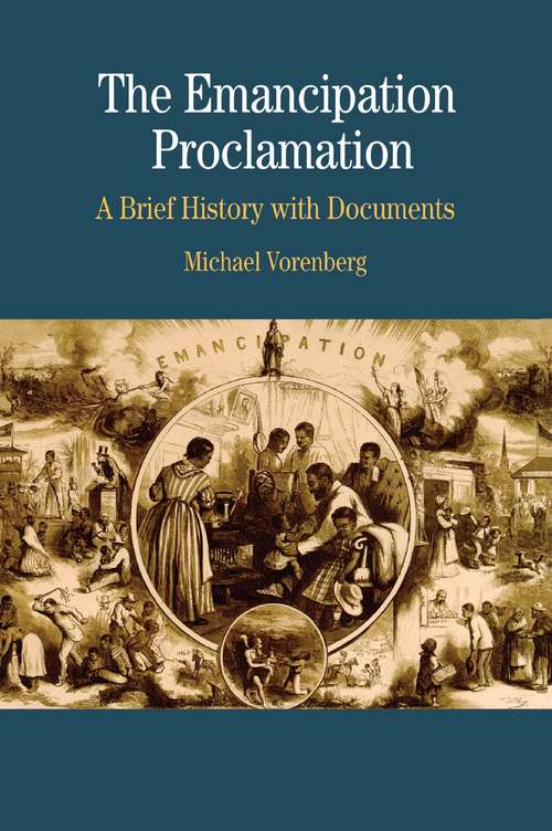 Book cover of The Emancipation Proclamation: A Brief History With Documents (Bedford Cultural Editions Series)