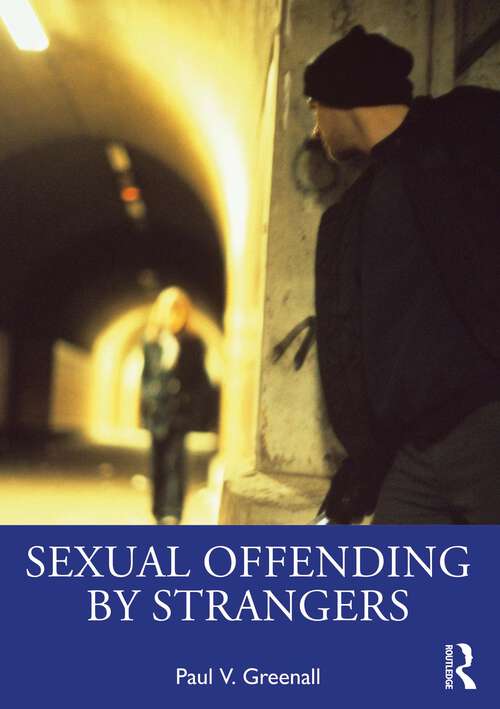 Book cover of Sexual Offending by Strangers