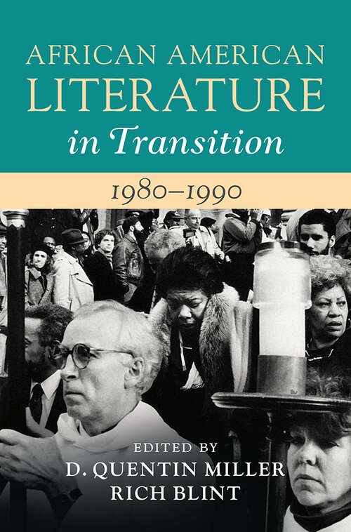 Book cover of African American Literature in Transition, 1980–1990: Volume 15 (African American Literature in Transition)