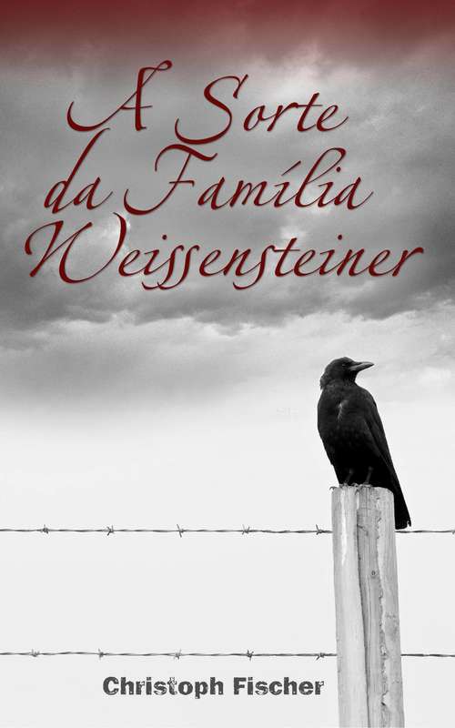 Book cover of A Sorte da Família Weissensteiner
