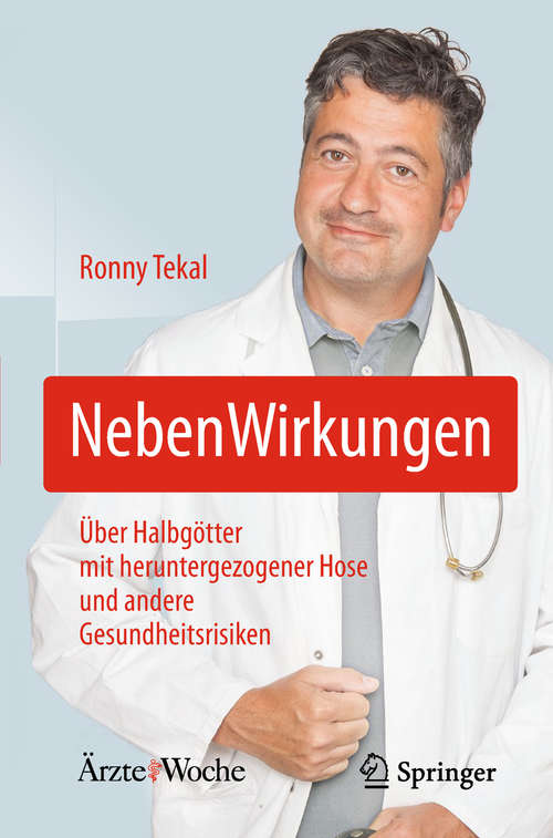 Book cover of NebenWirkungen: Über Halbgötter mit heruntergezogener Hose und andere Gesundheitsrisiken
