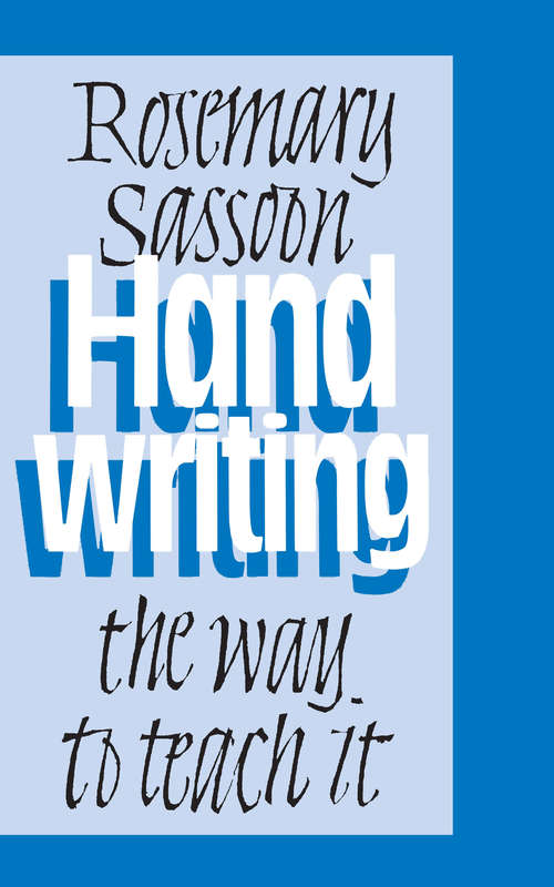 Book cover of Handwriting: The Way to Teach It (One-off Ser.)