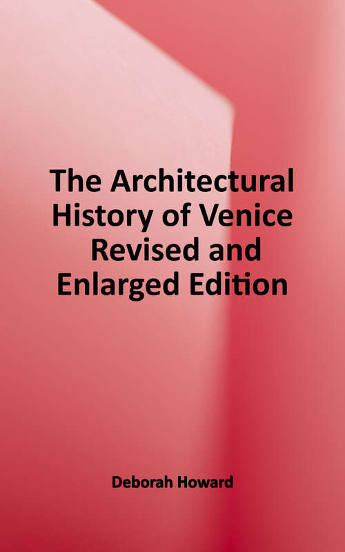 Book cover of The Architectural History of Venice