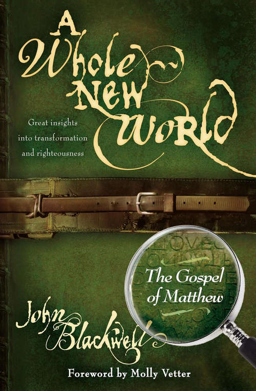 Book cover of A Whole New World: The Gospel Of Matthew (A Whole New World)