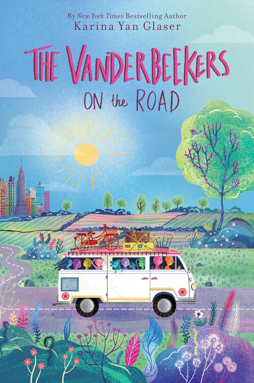 Book cover of The Vanderbeekers on the Road (The Vanderbeekers #6)