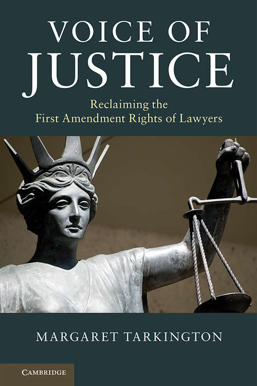 Book cover of Voice of Justice: Reclaiming the First Amendment Rights of Lawyers