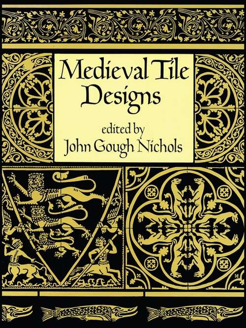 Book cover of Medieval Tile Designs