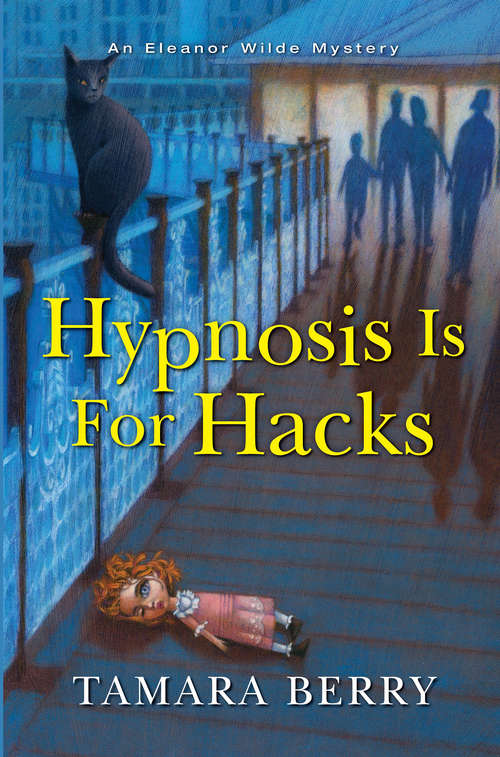 Book cover of Hypnosis Is for Hacks (An Eleanor Wilde Mystery #4)
