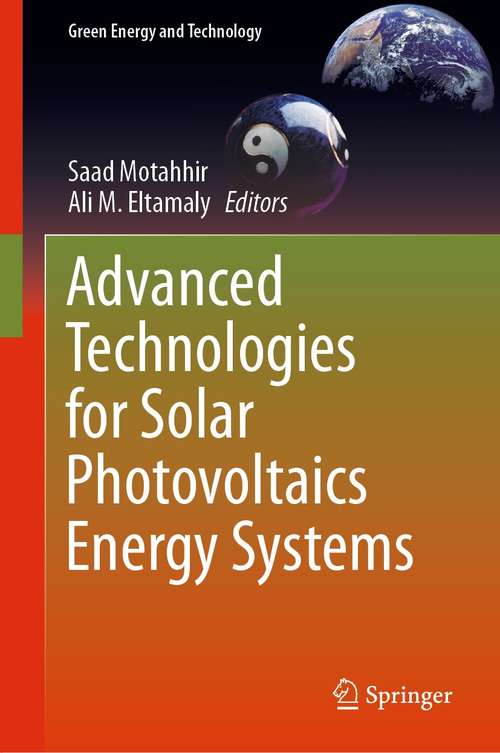 Book cover of Advanced Technologies for Solar Photovoltaics Energy Systems (1st ed. 2021) (Green Energy and Technology)