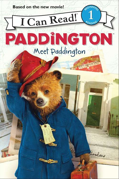 Book cover of Paddington: Meet Paddington (I Can Read Level 1)