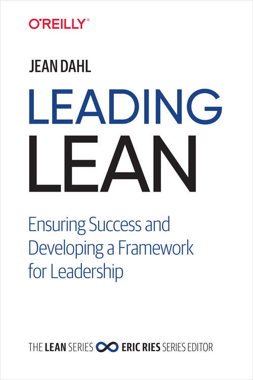 Book cover of Leading Lean: Ensuring Success and Developing a Framework for Leadership