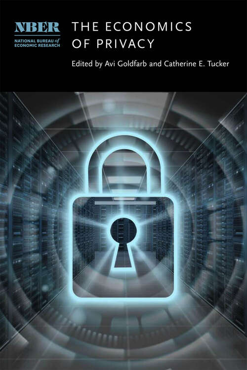 Book cover of The Economics of Privacy (National Bureau of Economic Research Conference Report)