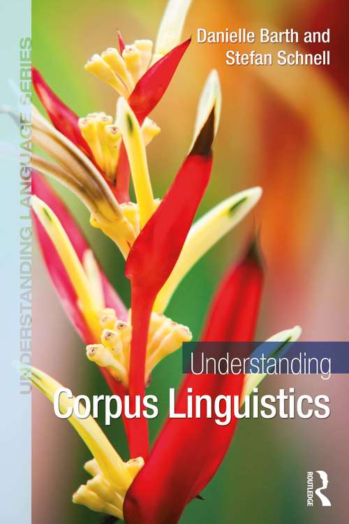 Book cover of Understanding Corpus Linguistics (Understanding Language)