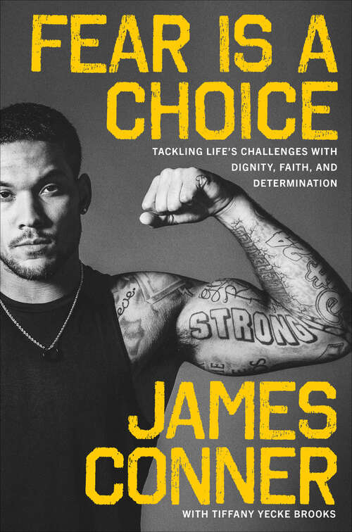 Book cover of Fear Is a Choice: Tackling Life's Challenges with Dignity, Faith, and Determination