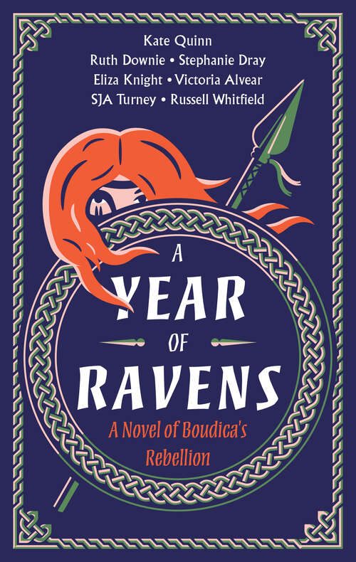 Book cover of A Year of Ravens: A Novel of Boudica's Rebellion