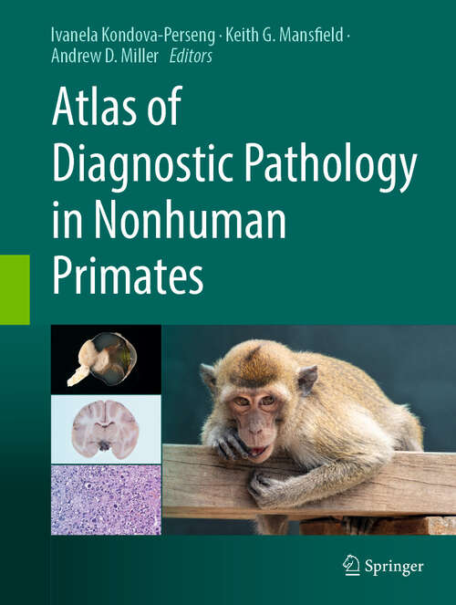 Book cover of Atlas of Diagnostic Pathology in Nonhuman Primates (2024)