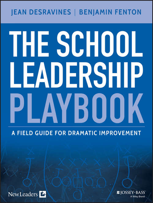 Book cover of The School Leadership Playbook: A Field Guide for Dramatic Improvement