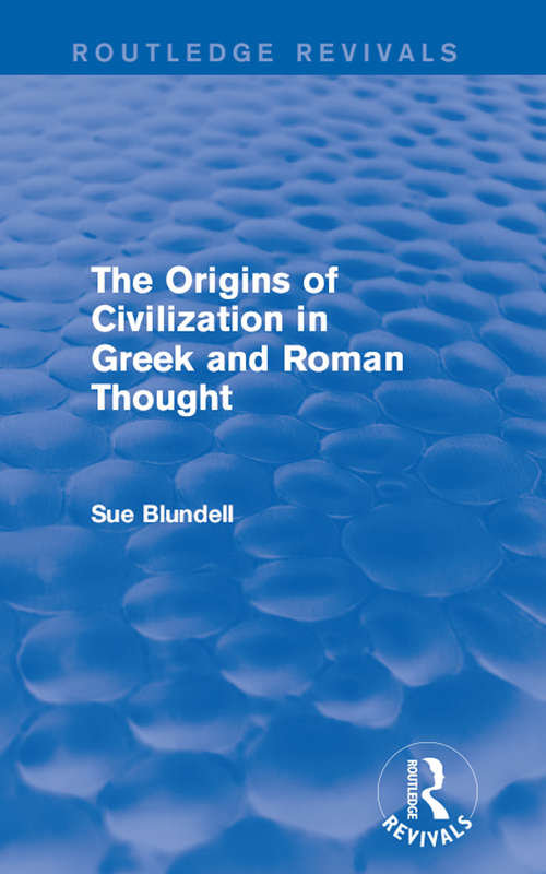 Book cover of The Origins of Civilization in Greek and Roman Thought (Routledge Revivals)