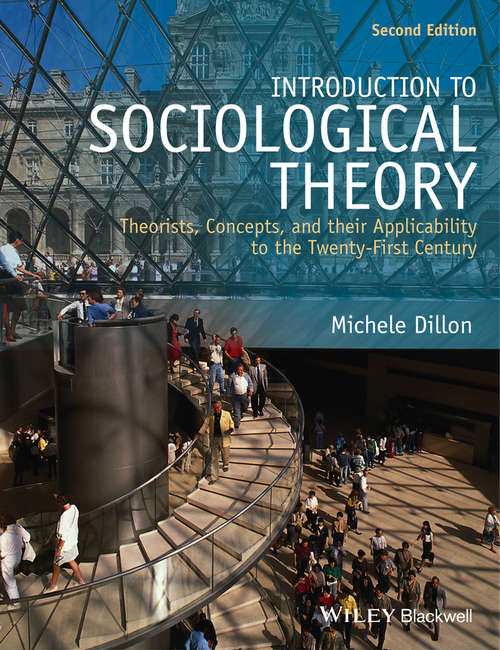 Book cover of Introduction to Sociological Theory: Theorists, Concepts, and their Applicability to the Twenty-First Century (2)