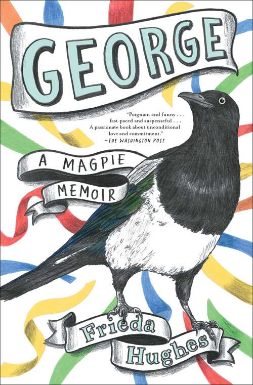 Book cover of George: A Magpie Memoir