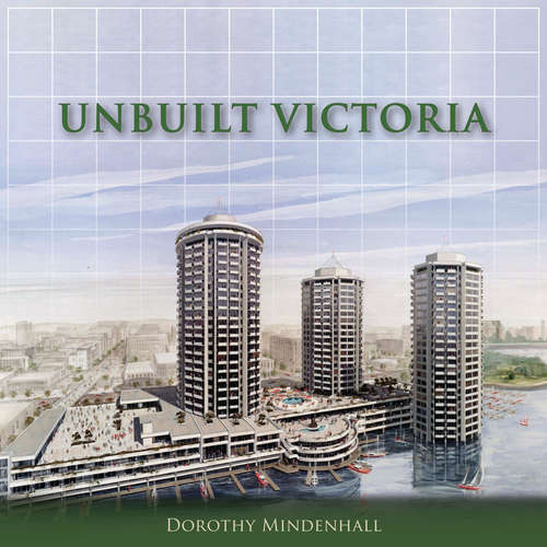 Book cover of Unbuilt Victoria