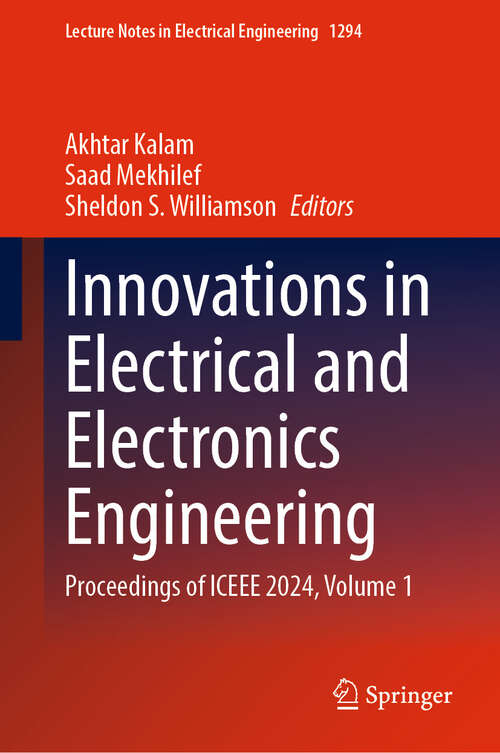 Book cover of Innovations in Electrical and Electronics Engineering: Proceedings of ICEEE 2024, Volume 1 (Lecture Notes in Electrical Engineering #1294)