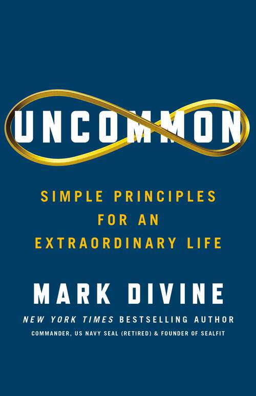 Book cover of Uncommon: Simple Principles for an Extraordinary Life