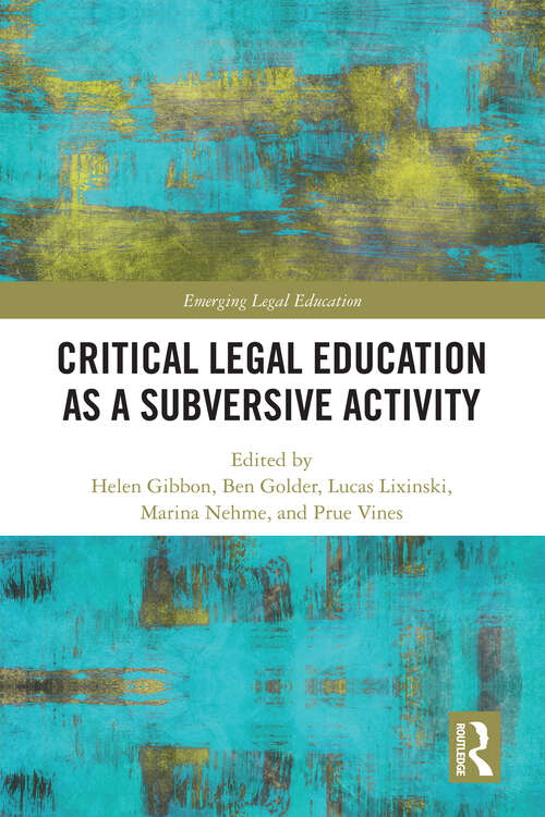Book cover of Legal Education as a Subversive Activity (Emerging Legal Education)