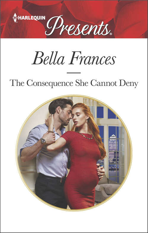 Book cover of The Consequence She Cannot Deny: Prince's Son Of Scandal A Baby To Bind His Bride Mistaken Target The Consequence She Cannot Deny (Original)