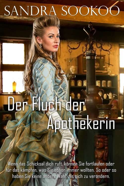 Book cover of Der Fluch der Apothekerin: The Diary of the Apothecary