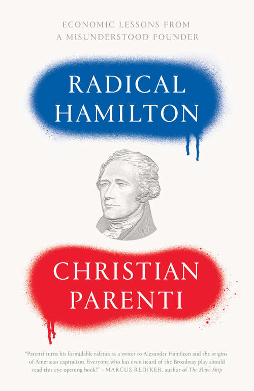 Book cover of Radical Hamilton: Economic Lessons from a Misunderstood Founder