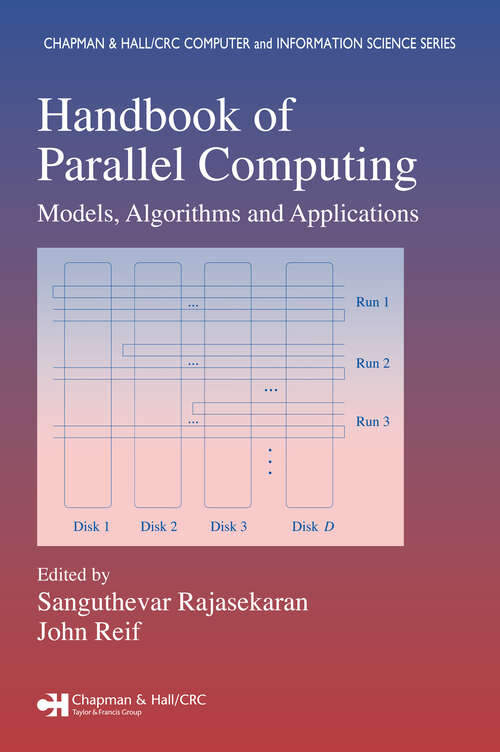 Book cover of Handbook of Parallel Computing: Models, Algorithms and Applications (1) (Chapman & Hall/CRC Computer and Information Science Series)