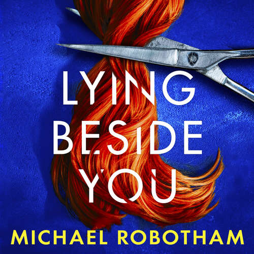 Book cover of Lying Beside You: The thrilling new Cyrus and Evie mystery from the No.1 bestseller (Cyrus Haven)