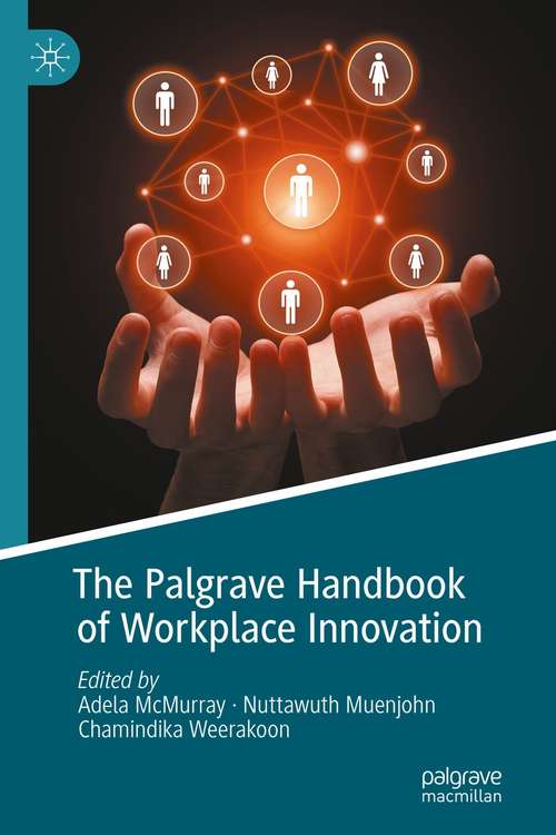 Book cover of The Palgrave Handbook of Workplace Innovation (1st ed. 2021)