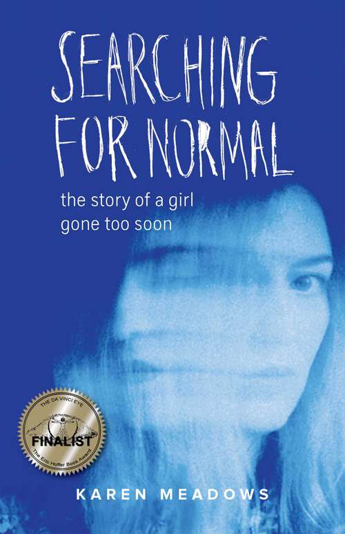 Book cover of Searching for Normal: The Story of a Girl Gone Too Soon