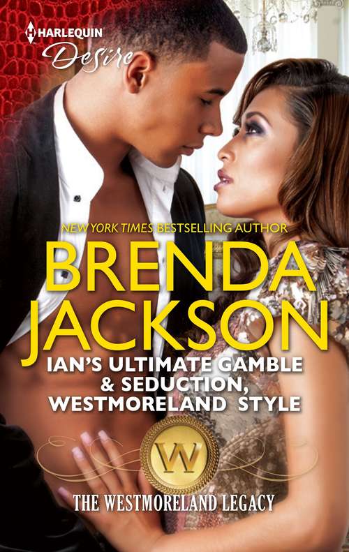 Book cover of Ian's Ultimate Gamble & Seduction, Westmoreland Style (Original) (The Westmorelands)