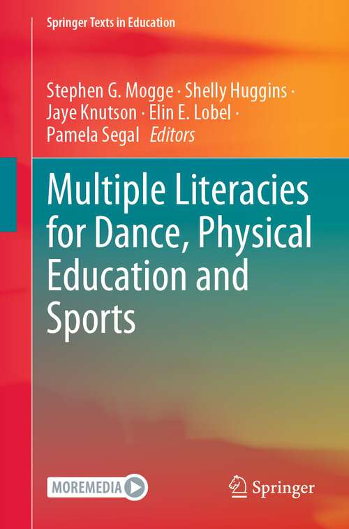 Book cover of Multiple Literacies for Dance, Physical Education and Sports (1st ed. 2023) (Springer Texts in Education)