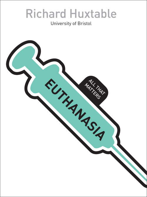 Book cover of Euthanasia: All That Matters (All That Matters)