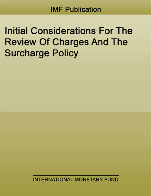 Book cover of Initial Considerations For The Review Of Charges And The Surcharge Policy