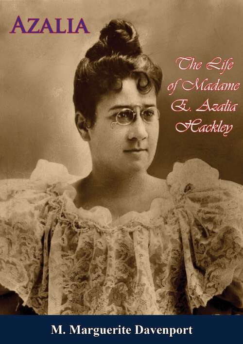 Book cover of Azalia: The Life of Madame E. Azalia Hackley