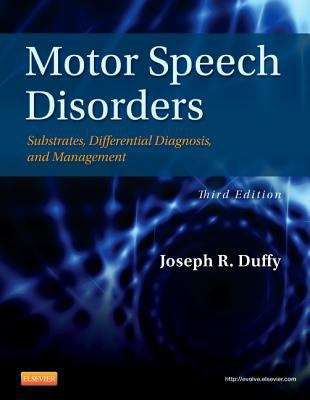 Book cover of Motor Speech Disorders: Substrates, Differential Diagnosis, and Management (Third Edition)