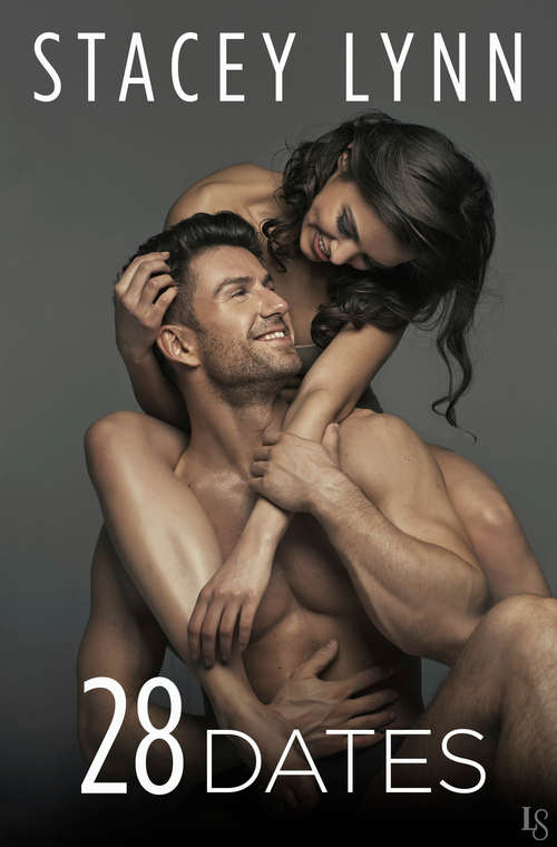 Book cover of 28 Dates (Crazy Love #3)