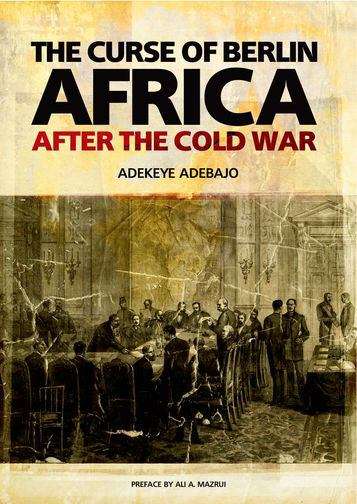 Book cover of The Curse of Berlin: Africa After the Cold War (First Edition)