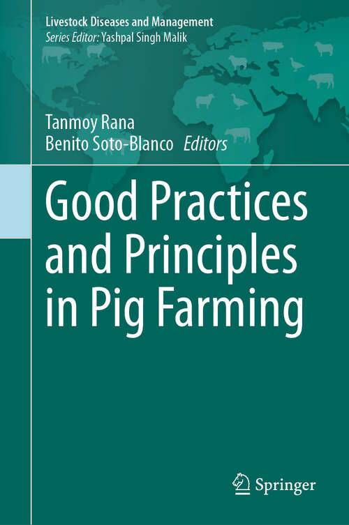 Book cover of Good Practices and Principles in Pig Farming (2024) (Livestock Diseases and Management)