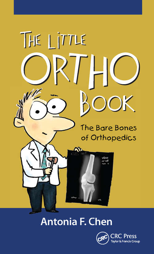 Book cover of The Little Ortho Book: The Bare Bones of Orthopedics